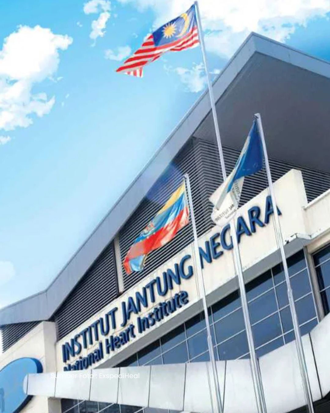 Institut Jantung Negara (IJN) di Kuala Lumpur, Malaysia Menjadi Pusat Perawatan Jantung Bertaraf Dunia.