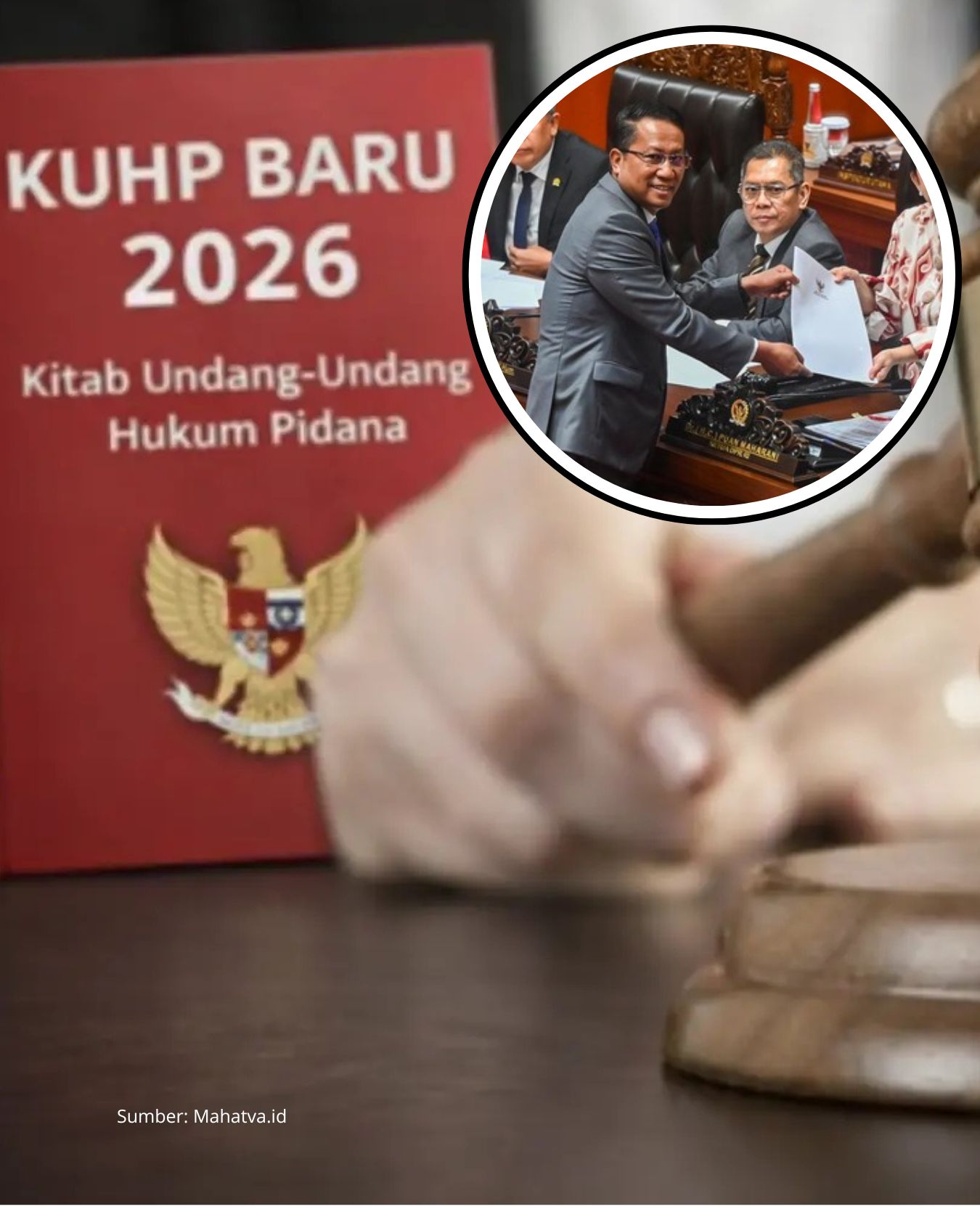 KUHP dan KUHAP Resmi Berlaku Hari Ini